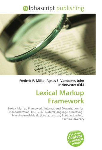 Lexical Markup Framework (Paperback) - Frederic P. Miller, Agnes F. Vandome, John McBrewster