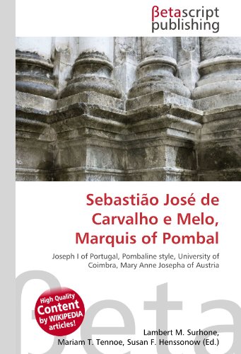 Beispielbild fr Sebasti?o Jos? de Carvalho e Melo, Marquis of Pombal zum Verkauf von Reuseabook