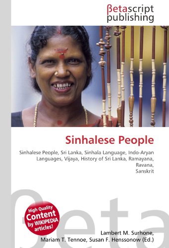 9786130369255: Sinhalese People: Sinhalese People, Sri Lanka, Sinhala Language, Indo-Aryan Languages, Vijaya, History of Sri Lanka, Ramayana, Ravana, Sanskrit