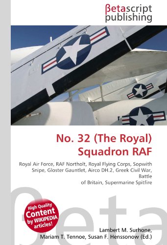 No. 32 (The Royal) Squadron RAF - Lambert M. Surhone