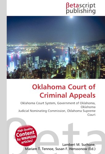 Oklahoma Court of Criminal Appeals (Paperback) - Lambert M. Surhone, Miriam T. Timpledon, Susan F. Marseken