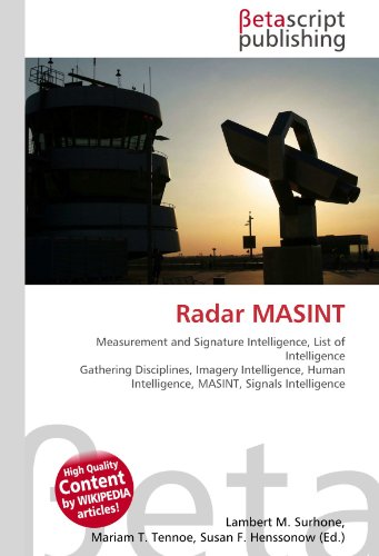 9786130497002: Radar MASINT: Measurement and Signature Intelligence, List of Intelligence Gathering Disciplines, Imagery Intelligence, Human Intelligence, MASINT, Signals Intelligence