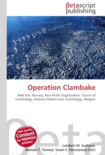 9786130528799: Operation Clambake: Web Site, Norway, Non-Profit Organization, Church of Scientology, Andreas Heldal-Lund, Scientology, Religion