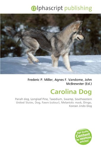 Beispielbild fr Carolina Dog; Pariah Dog, Longleaf Pine, Taxodium. zum Verkauf von COLLINS BOOKS