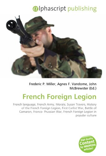 French Foreign Legion - Frederic P. Miller