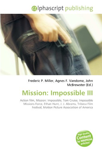 Mission: Impossible III - Frederic P. Miller