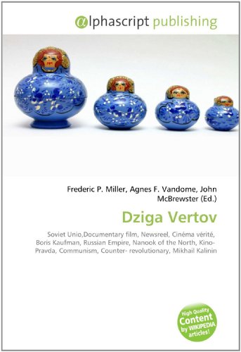 Dziga Vertov - Frederic P. Miller