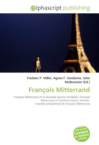 Beispielbild fr Franois Mitterrand: Franois Mitterrand Et La Seconde Guerre Mondiale, Franois Mitterrand Et L'ext zum Verkauf von RECYCLIVRE