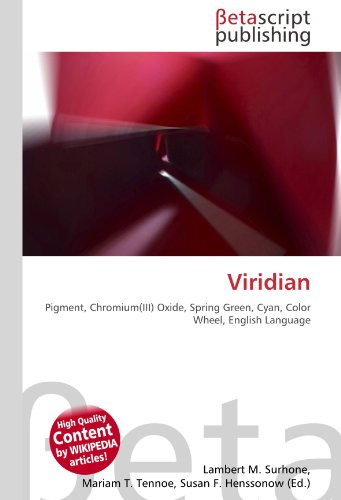 9786131056024: Viridian: Pigment, Chromium(III) Oxide, Spring Green, Cyan, Color Wheel, English Language