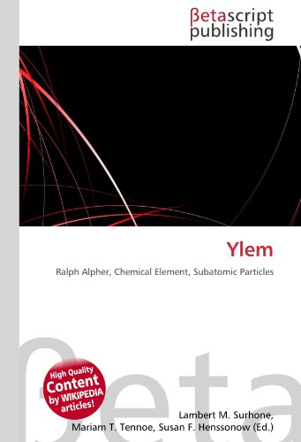 9786131059490: Ylem: Ralph Alpher, Chemical Element, Subatomic Particles