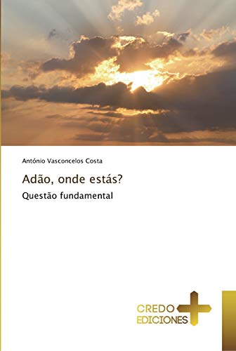 Imagen de archivo de Ado, onde ests?: Questo fundamental (Portuguese Edition) a la venta por Lucky's Textbooks