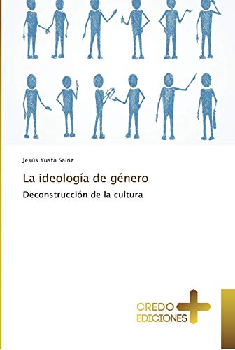 9786131273940: La ideologa de gnero: Deconstruccin de la cultura (Spanish Edition)