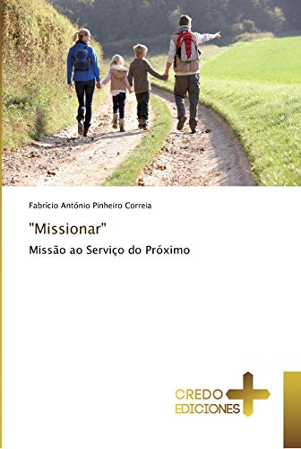 Stock image for Missionar": Misso ao Servio do Prximo (Portuguese Edition) for sale by Lucky's Textbooks