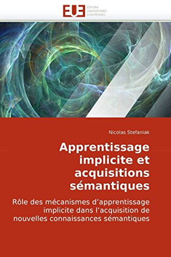9786131500459: Apprentissage implicite et acquisitions smantiques