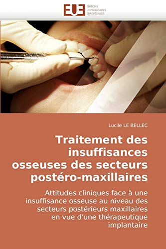 Stock image for Traitement Des Insuffisances Osseuses Des Secteurs Postero-Maxillaires for sale by Chiron Media
