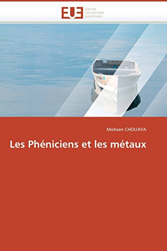 9786131501913: Les Phniciens et les mtaux (French Edition)