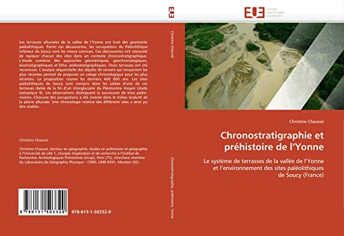 9786131503320: Chronostratigraphie et prhistoire de l'Yonne: Le systme de terrasses de la valle de l'Yonne et l'environnement des sites palolithiques de Soucy (France)