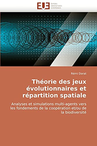 Stock image for Theorie Des Jeux Evolutionnaires Et Repartition Spatiale for sale by Chiron Media