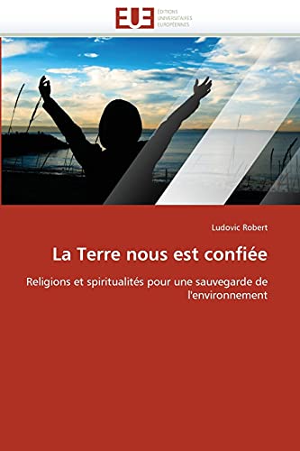 Stock image for La Terre Nous Est Confiee for sale by Chiron Media