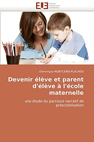 Stock image for Devenir Eleve Et Parent D'Eleve A L'Ecole Maternelle for sale by Chiron Media