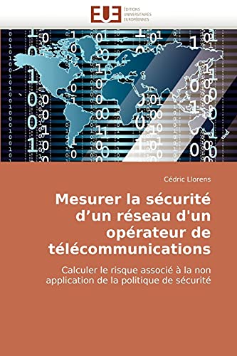 Stock image for Mesurer La Securite D'Un Reseau D'Un Operateur de Telecommunications for sale by Chiron Media