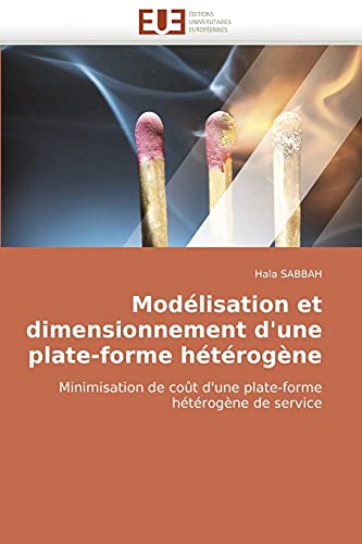 Stock image for Modelisation Et Dimensionnement D'Une Plate-Forme Heterogene for sale by Chiron Media