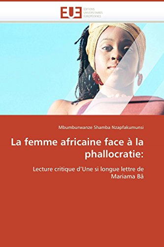 9786131508769: La femme africaine face  la phallocratie:: Lecture critique d’Une si longue lettre de Mariama B