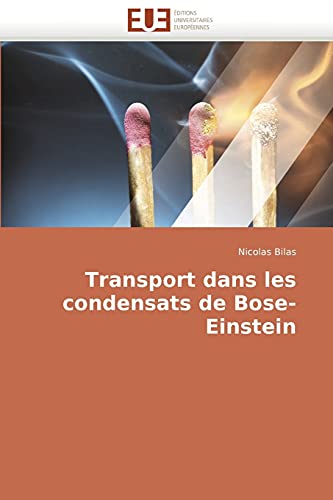 Stock image for Transport Dans Les Condensats de Bose-Einstein for sale by Chiron Media