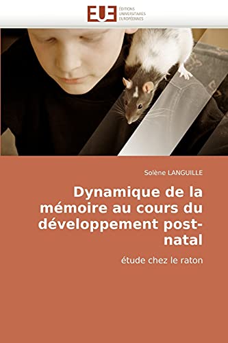Stock image for Dynamique de La Memoire Au Cours Du Developpement Post-Natal for sale by Chiron Media
