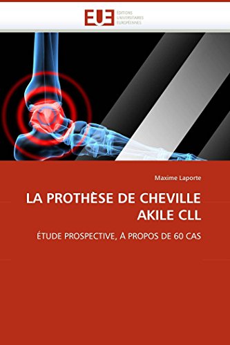 LA PROTHE`SE DE CHEVILLE AKILE CLL - Maxime Laporte