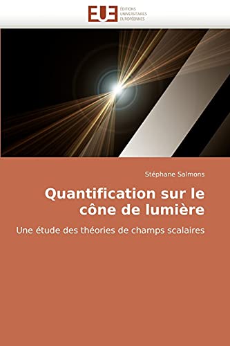 Stock image for Quantification Sur Le Cone de Lumiere for sale by Chiron Media