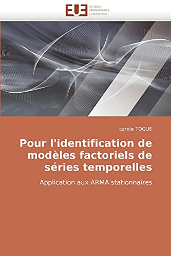 Stock image for Pour L'Identification de Modeles Factoriels de Series Temporelles for sale by Chiron Media