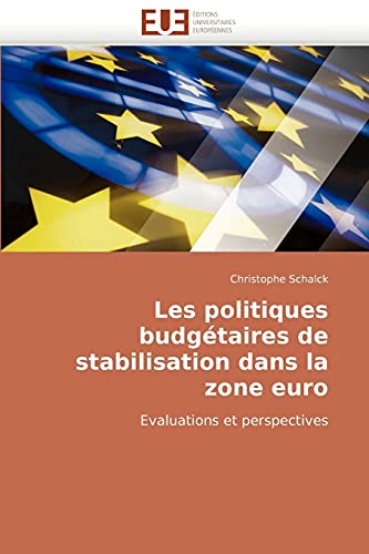 Stock image for Les Politiques Budgetaires de Stabilisation Dans La Zone Euro for sale by Chiron Media