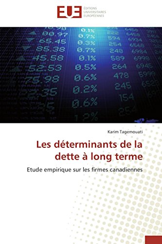 Stock image for Les dterminants de la dette  long terme: Etude empirique sur les firmes canadiennes (Omn.Univ.Europ.) (French Edition) for sale by Lucky's Textbooks