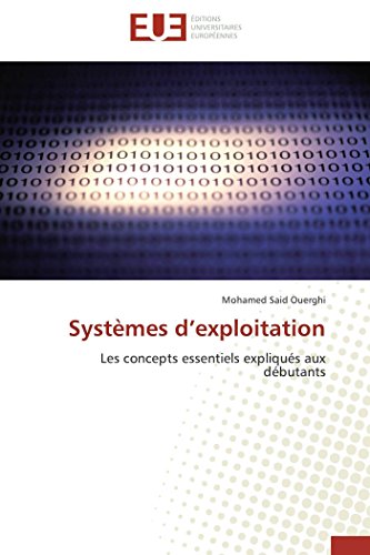 9786131516870: Systmes d’exploitation: Les concepts essentiels expliqus aux dbutants (Omn.Univ.Europ.)