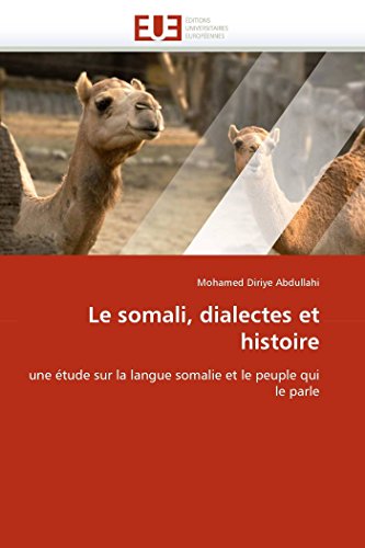 Stock image for Le somali, dialectes et histoire: une ?tude sur la langue somalie et le peuple qui le parle (Omn.Univ.Europ.) for sale by Reuseabook
