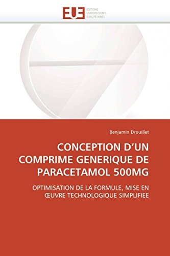 9786131521379: Conception d un comprime generique de paracetamol 500mg (Omn.Univ.Europ.)