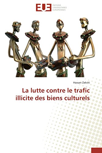 9786131523014: La lutte contre le trafic illicite des biens culturels