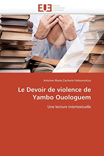 9786131523045: Le devoir de violence de yambo ouologuem (OMN.UNIV.EUROP.)