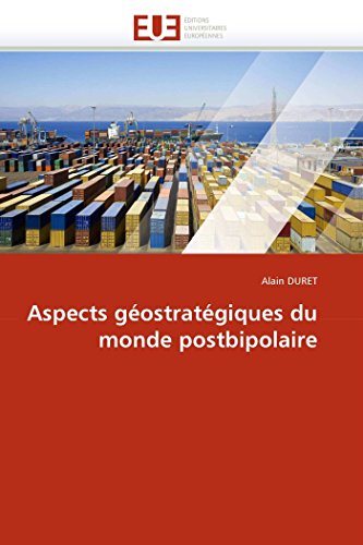 Stock image for Aspects gostratgiques du monde postbipolaire (Omn.Univ.Europ.) (French Edition) for sale by Lucky's Textbooks