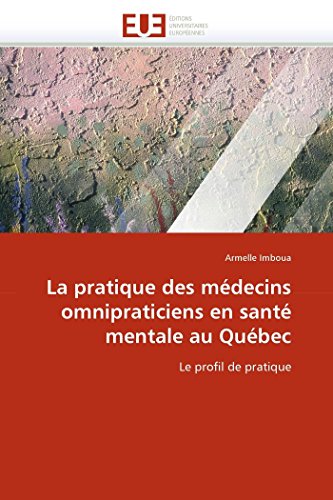 La Pratique Des Medecins Omnipraticiens En Sante Mentale Au Quebec - Armelle Imboua