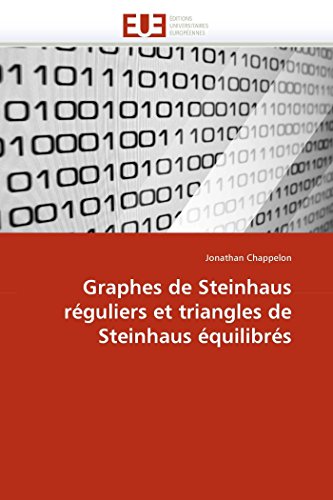 9786131535352: Graphes de Steinhaus rguliers et triangles de Steinhaus quilibrs (Omn.Univ.Europ.)