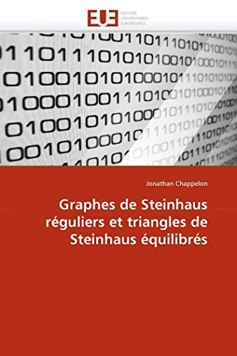 9786131535352: Graphes de Steinhaus rguliers et triangles de Steinhaus quilibrs (Omn.Univ.Europ.) (French Edition)