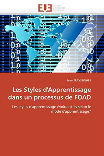 Stock image for Les Styles d'Apprentissage dans un processus de FOAD: Les styles d'apprentissage voluent-ils selon le mode d'apprentissage? (Omn.Univ.Europ.) (French Edition) for sale by Lucky's Textbooks
