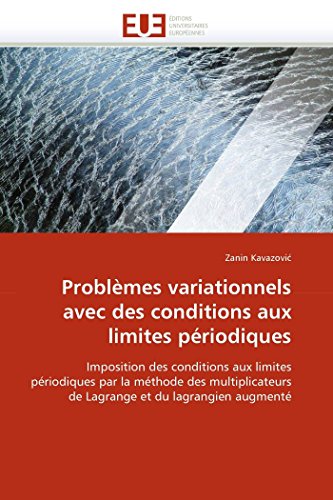 9786131538155: Problmes variationnels avec des conditions aux limites priodiques: Imposition des conditions aux limites priodiques par la mthode des ... et du lagrangien augment (Omn.Univ.Europ.)
