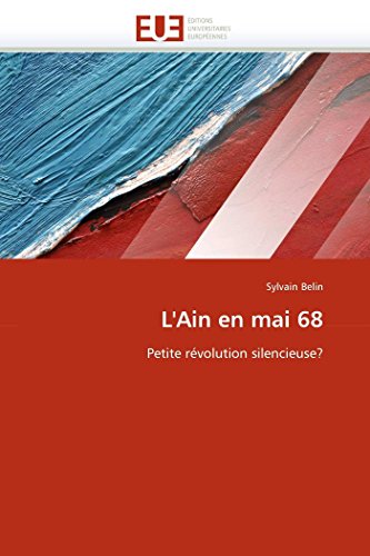 Stock image for L'Ain en mai 68: Petite rvolution silencieuse? (Omn.Univ.Europ.) (French Edition) for sale by Lucky's Textbooks