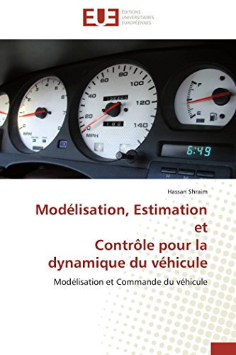 Stock image for Modlisation, Estimation et Contrle pour la dynamique du vhicule: Modlisation et Commande du vhicule (Omn.Univ.Europ.) (French Edition) for sale by Lucky's Textbooks