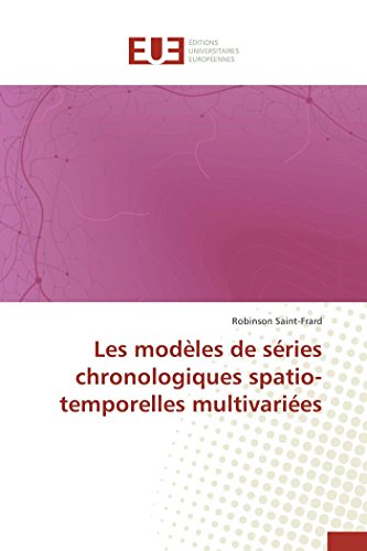 Beispielbild fr Les mod?les de s?ries chronologiques spatio-temporelles multivari?es (Omn.Univ.Europ.) zum Verkauf von Reuseabook