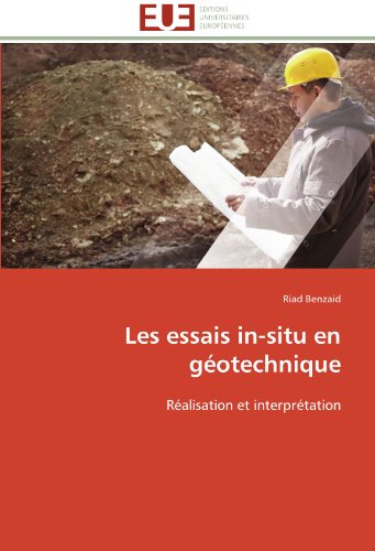 9786131542022: Les essais in-situ en gotechnique: Ralisation et interprtation (Omn.Univ.Europ.)