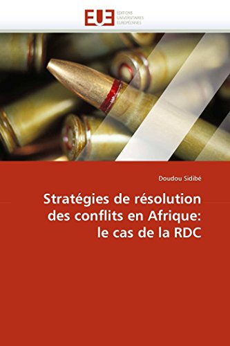 9786131543487: Stratgies de rsolution des conflits en Afrique: le cas de la RDC